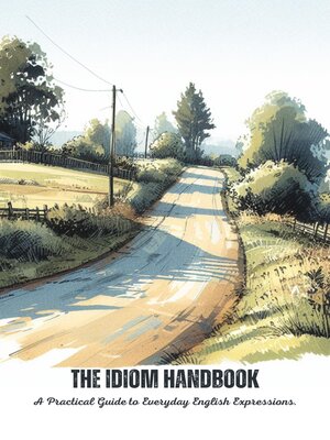cover image of The Idiom Handbook